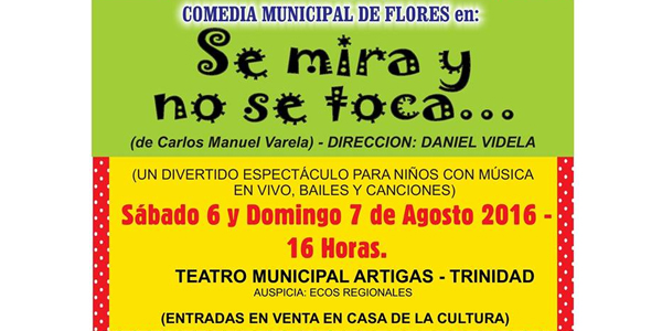 29.07.2016 Comedia Municipal de Flores presentará espectáculo para niños