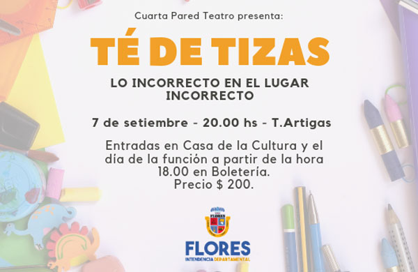05.09.2019 Obra «Té de Tizas» se presentará el sábado 7 de setiembre en el Teatro Artigas